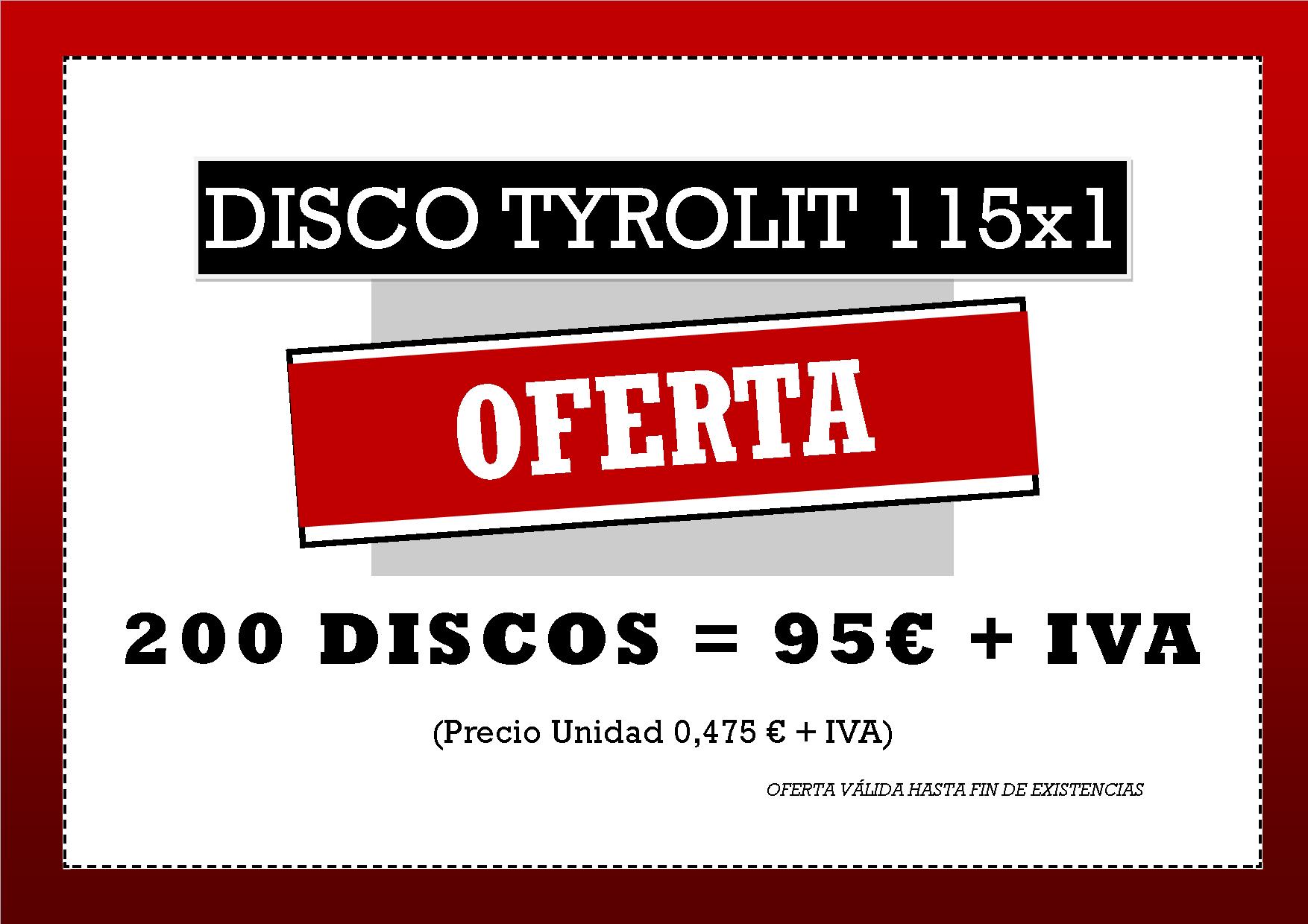 OFERTA DISCO TYROLIT